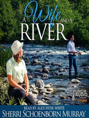 cover image of A Wife and a River